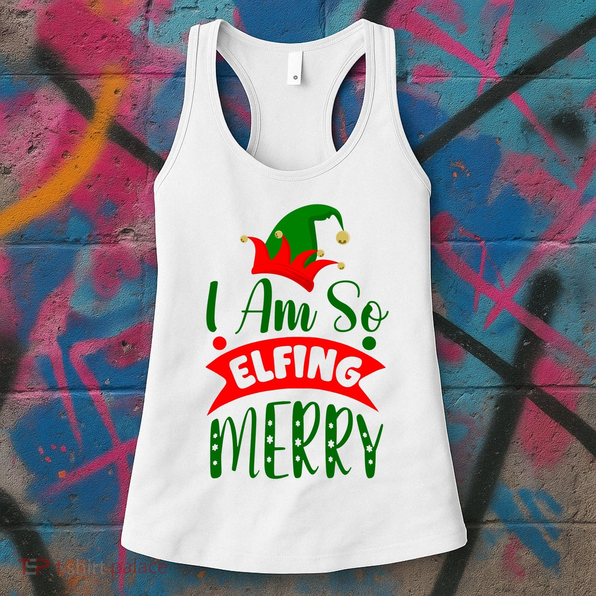 I Am So Elfing Merry Funny Christmas Elf Women's Tank Top