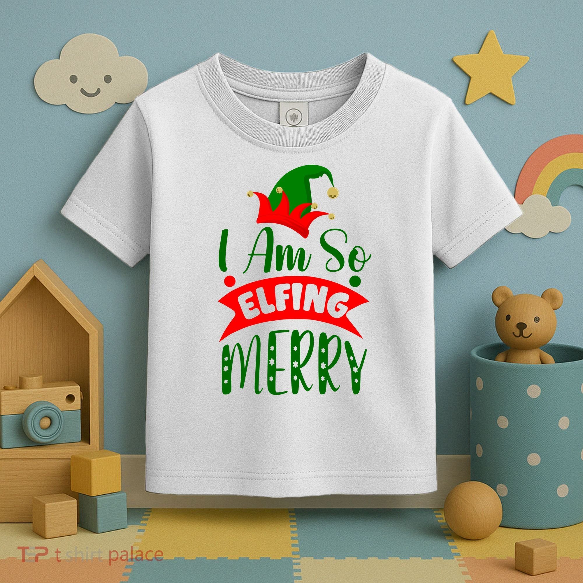 I Am So Elfing Merry Funny Christmas Elf Toddler T-Shirt
