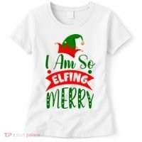 I Am So Elfing Merry Funny Christmas Elf Women's T-Shirt thumb 0