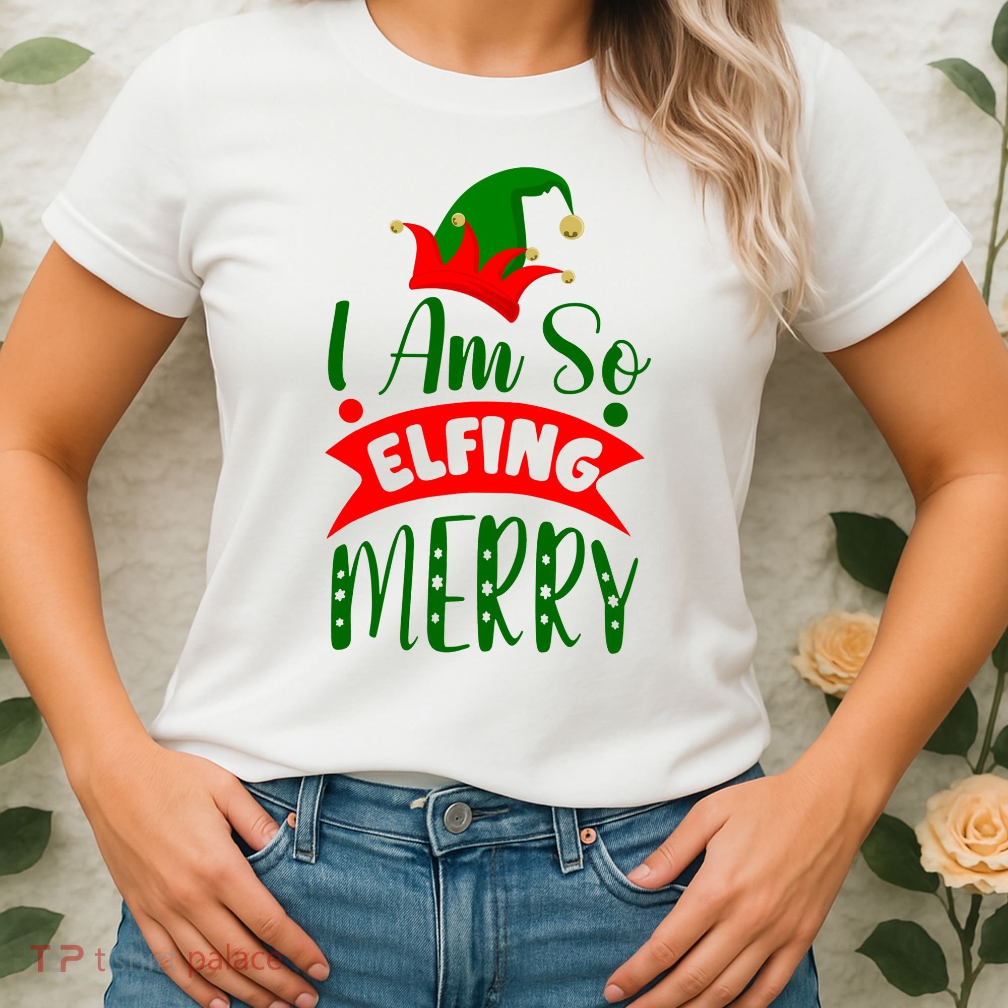 I Am So Elfing Merry Funny Christmas Elf Women's T-Shirt