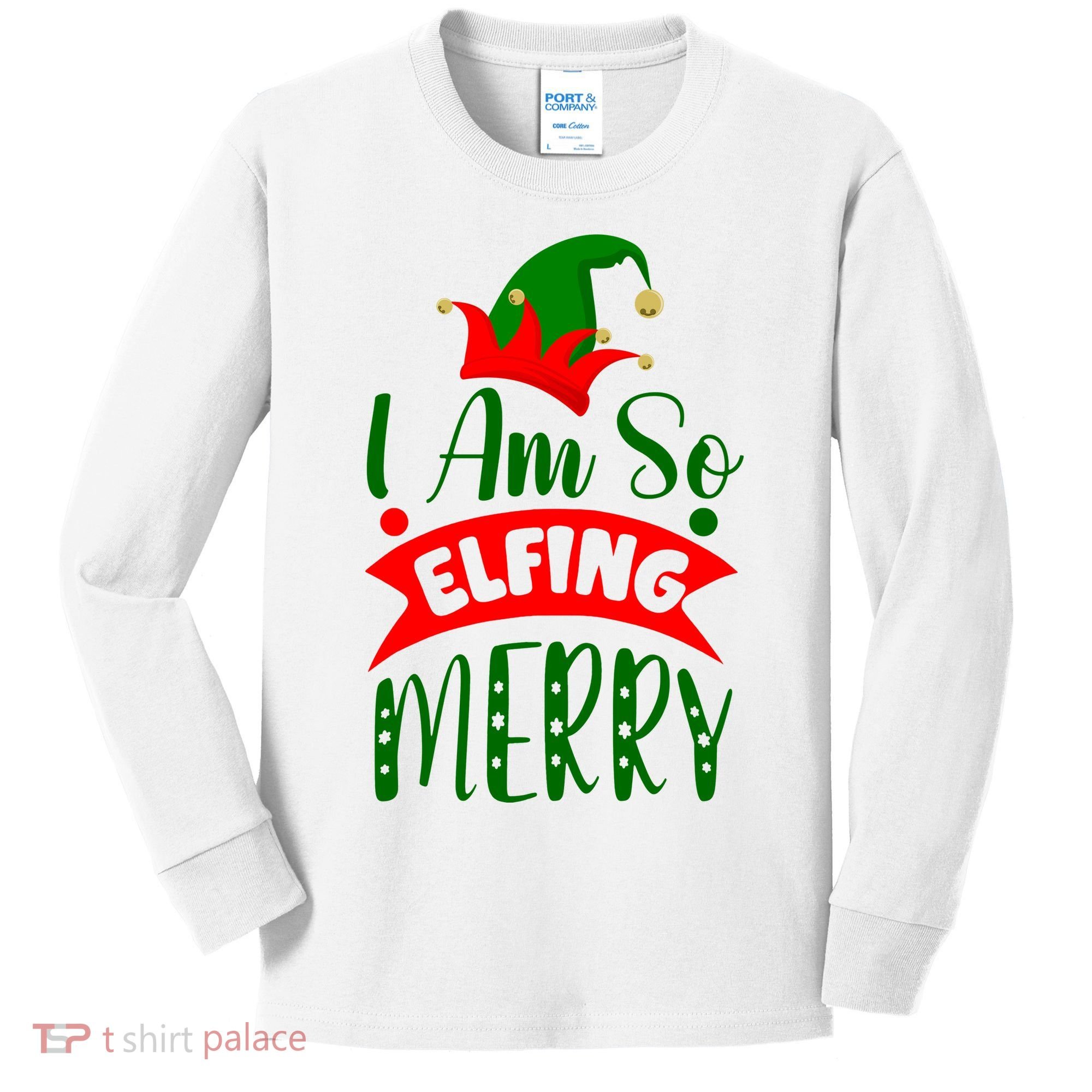 I Am So Elfing Merry Funny Christmas Elf Kids Long Sleeve Shirt