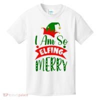 I Am So Elfing Merry Funny Christmas Elf Kids T-Shirt thumb 0