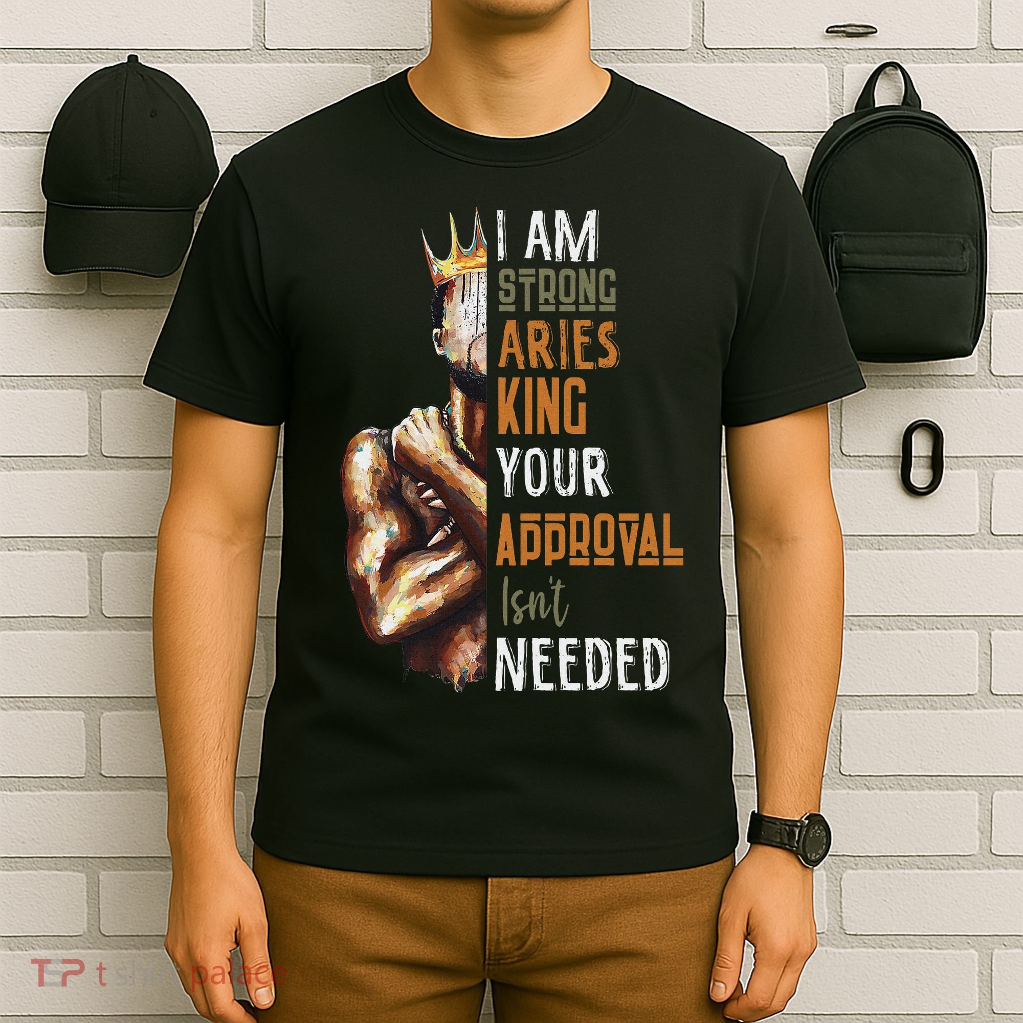 I Am Strong Aries King Crown Zodiac Horoscope Gift T-Shirt