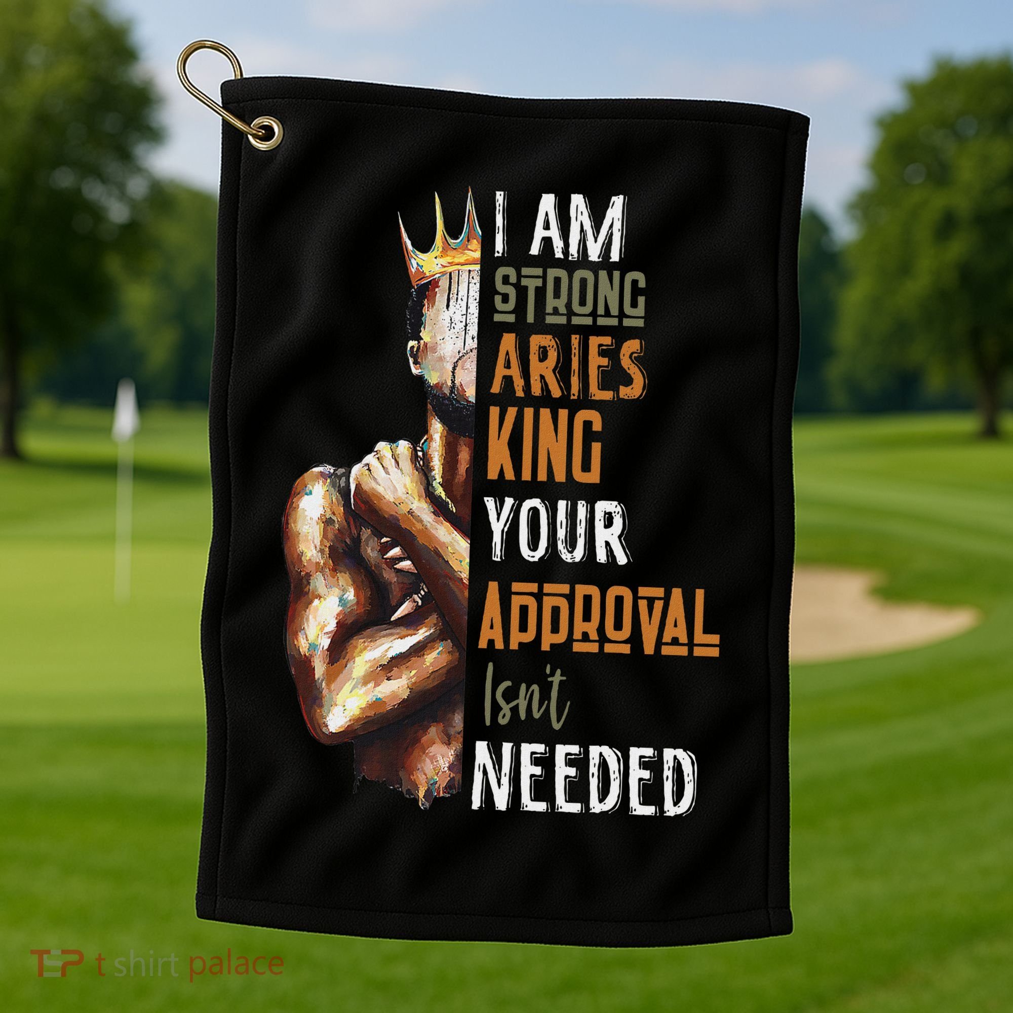 I Am Strong Aries King Crown Zodiac Horoscope Gift Golf Towel