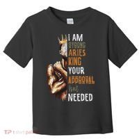 I Am Strong Aries King Crown Zodiac Horoscope Gift Toddler T-Shirt thumb 0