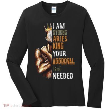 I Am Strong Aries King Crown Zodiac Horoscope Gift Women's Long Sleeve Shirt