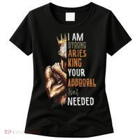 I Am Strong Aries King Crown Zodiac Horoscope Gift Women's T-Shirt thumb 0