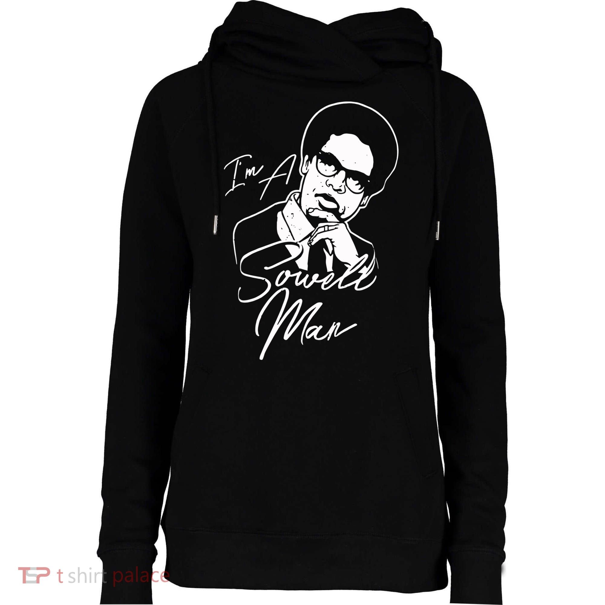 Im A Sowell Man Thomas African American Economist Womens Funnel Neck Pullover Hood