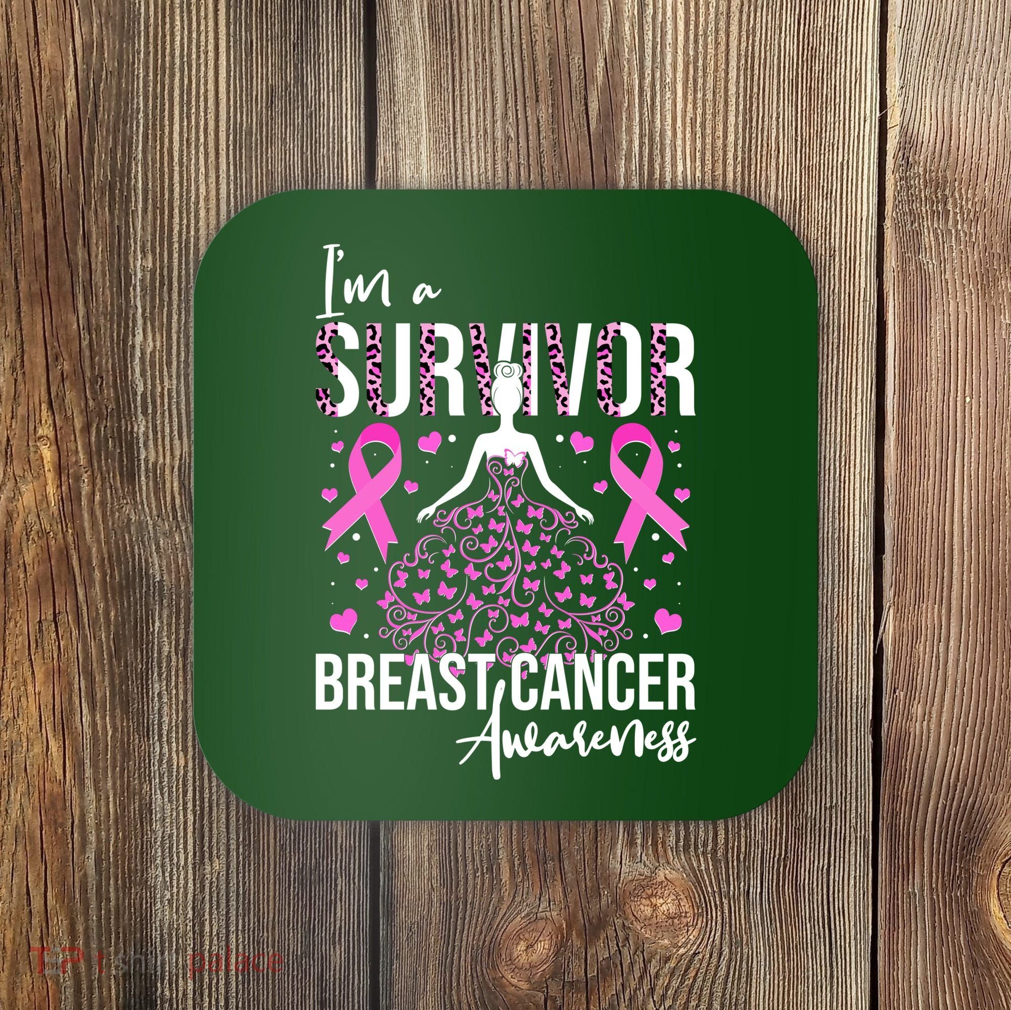 I'm A Survivor Breast Cancer Awareness Coaster
