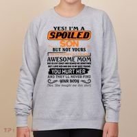I'm A Spoiled Son Of A Freaking Awesome Mom Great Gift Women's Sweatshirt thumb 0