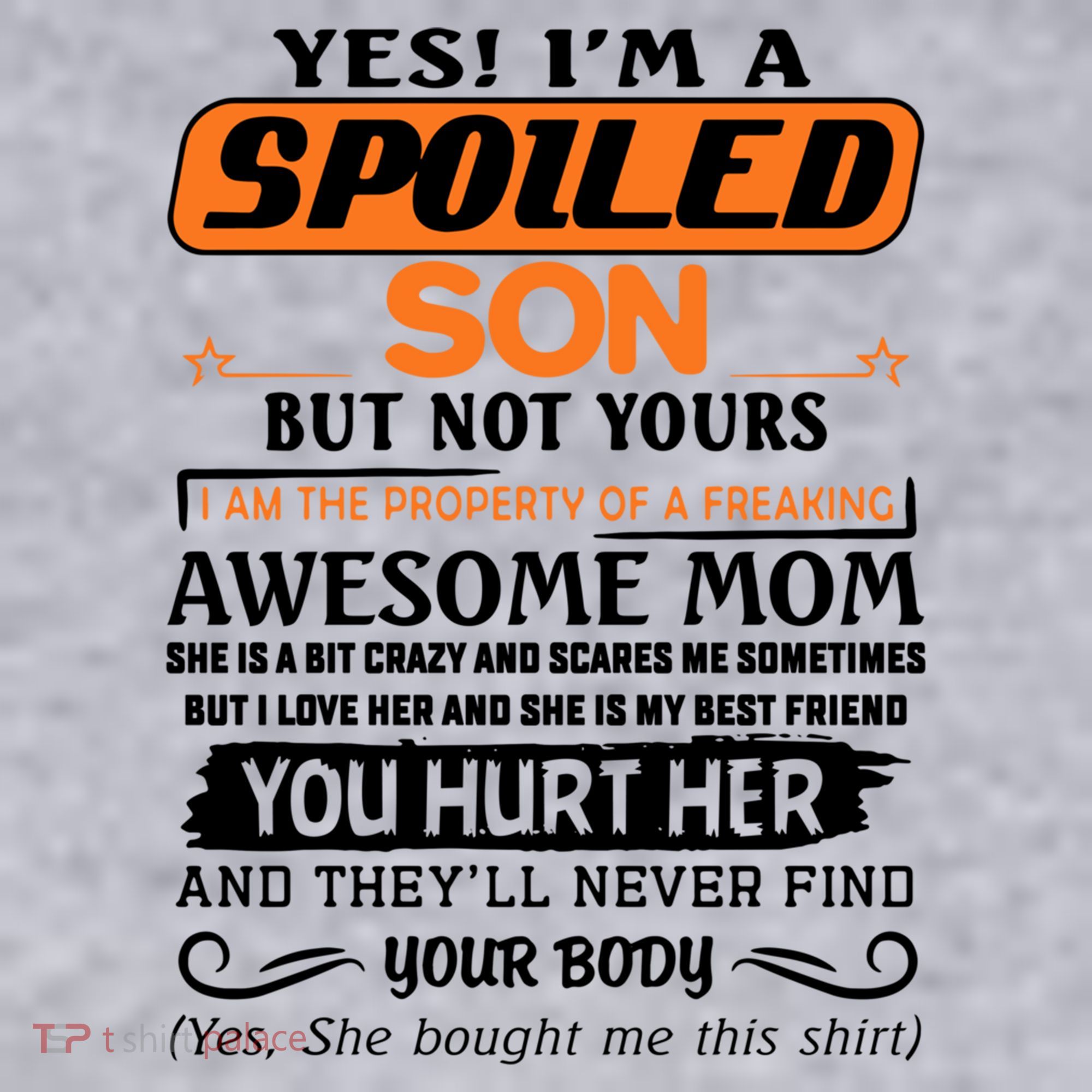 I'm A Spoiled Son Of A Freaking Awesome Mom Great Gift Women's Sweatshirt