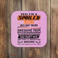 I'm A Spoiled Son Of A Freaking Awesome Mom Great Gift Coaster thumb 0