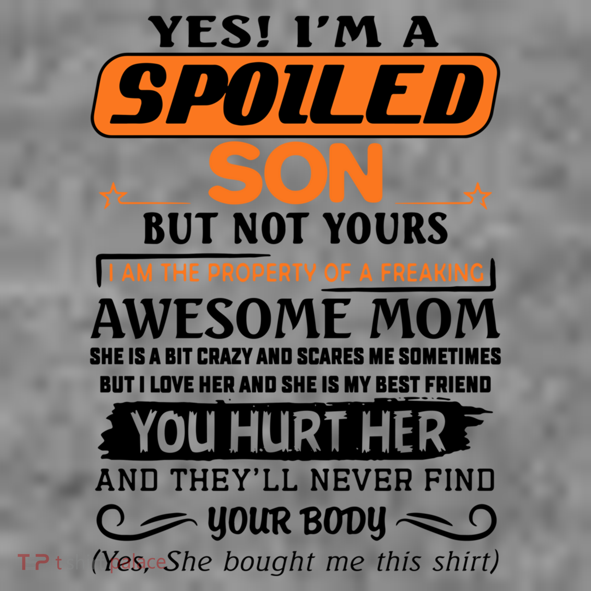 I'm A Spoiled Son Of A Freaking Awesome Mom Great Gift Toddler Hoodie