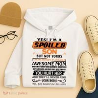 I'm A Spoiled Son Of A Freaking Awesome Mom Great Gift Hoodie thumb 4