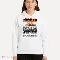 I'm A Spoiled Son Of A Freaking Awesome Mom Great Gift Hoodie thumb 5