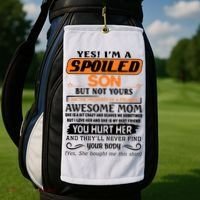 I'm A Spoiled Son Of A Freaking Awesome Mom Great Gift Golf Towel thumb 2