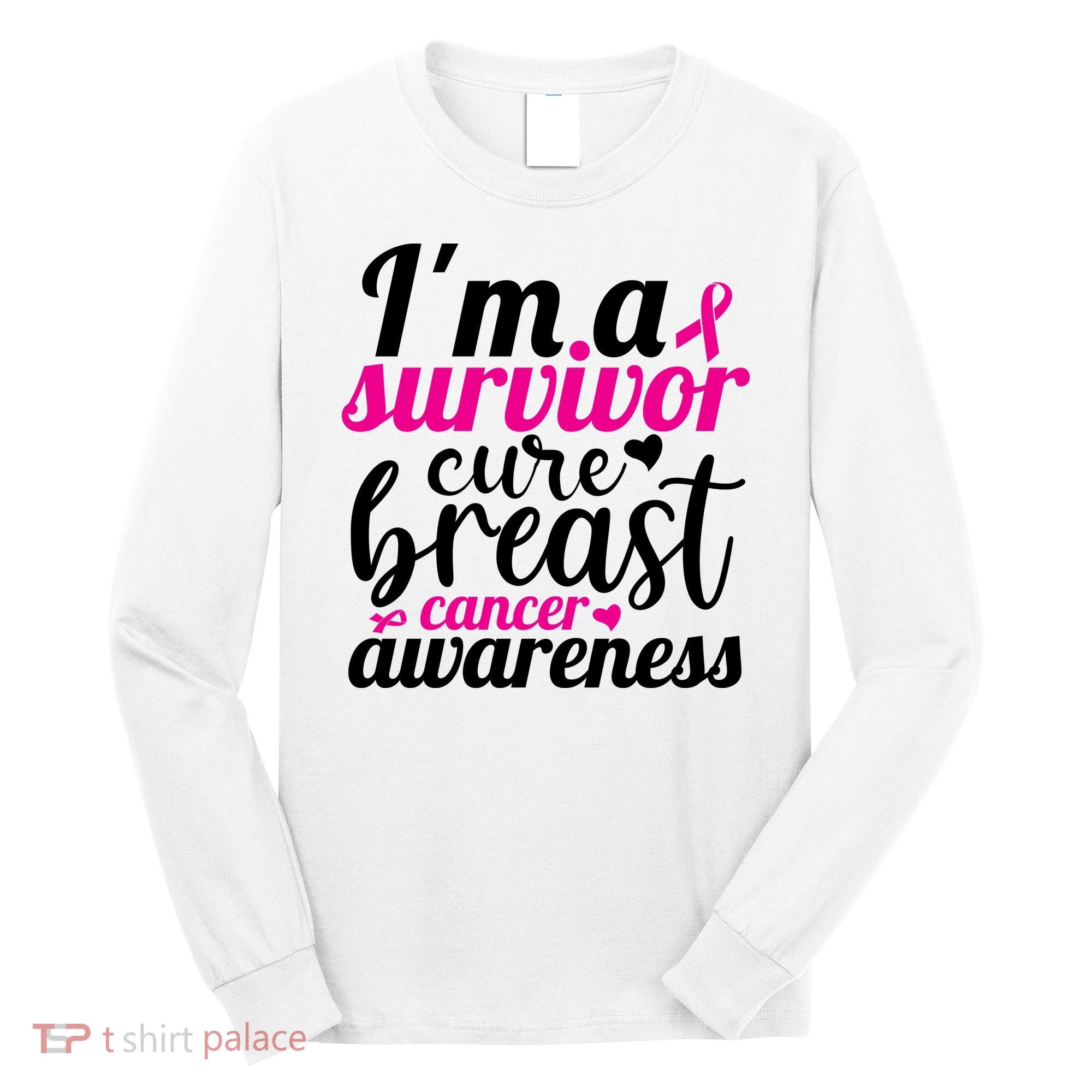 I'm A Survivor Cure Breast Cancer Awareness Long Sleeve Shirt