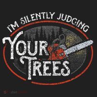 I Am Silently Judging Your Trees Arborist Tree Climbing Women's Sweatshirt thumb 2