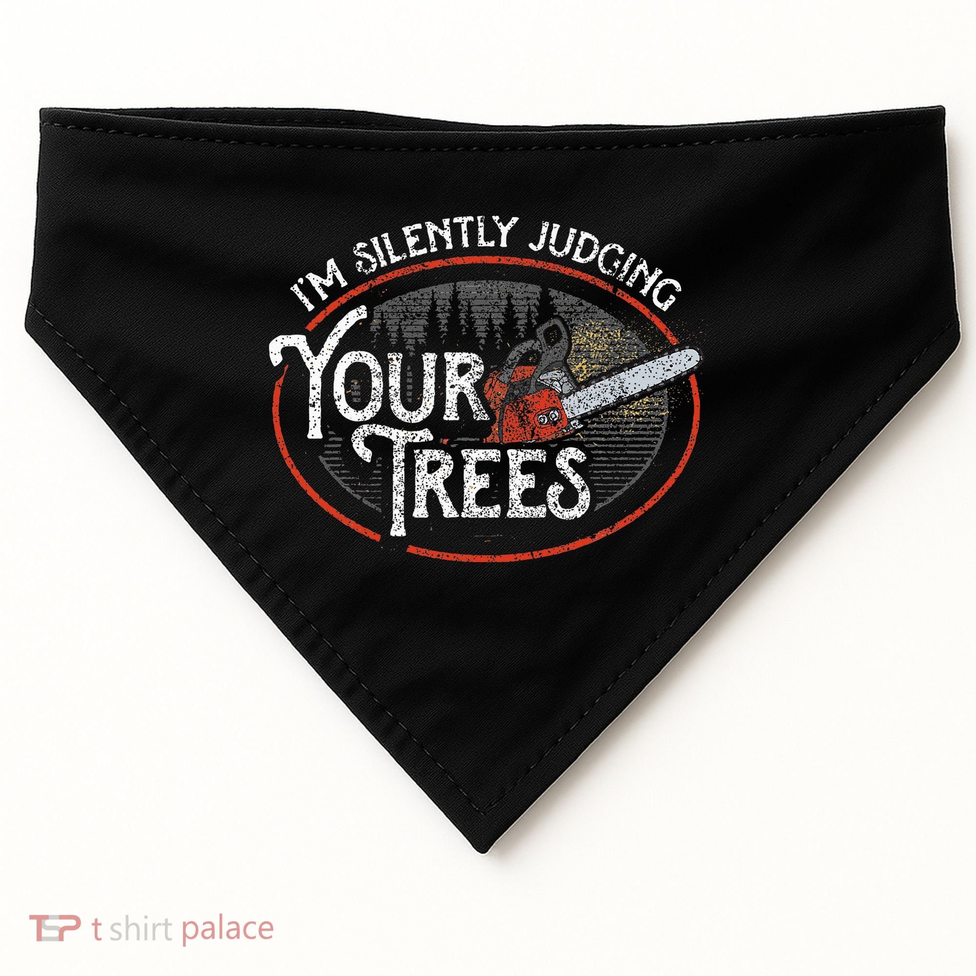 I Am Silently Judging Your Trees Arborist Tree Climbing USA-Made Doggie Bandana