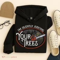 I Am Silently Judging Your Trees Arborist Tree Climbing Hoodie thumb 4