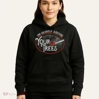 I Am Silently Judging Your Trees Arborist Tree Climbing Hoodie thumb 5