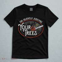 I Am Silently Judging Your Trees Arborist Tree Climbing T-Shirt thumb 5