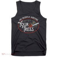 I Am Silently Judging Your Trees Arborist Tree Climbing Tank Top thumb 0