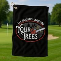 I Am Silently Judging Your Trees Arborist Tree Climbing Golf Towel thumb 1