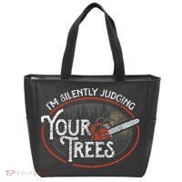 I Am Silently Judging Your Trees Arborist Tree Climbing Tote Bag thumb 0