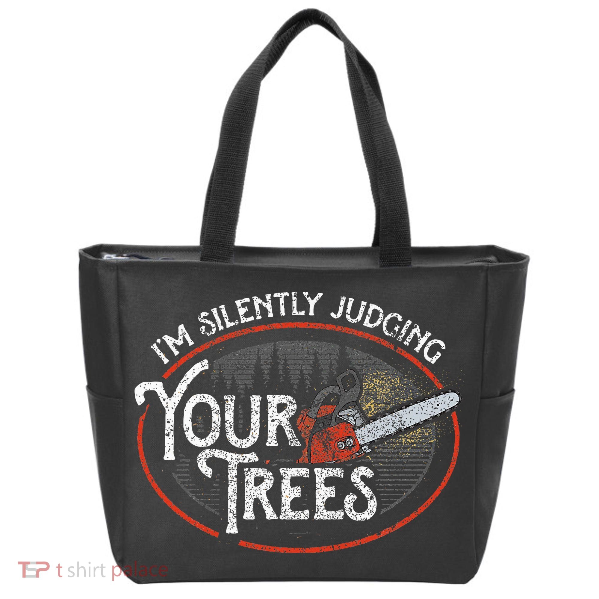 I Am Silently Judging Your Trees Arborist Tree Climbing Tote Bag