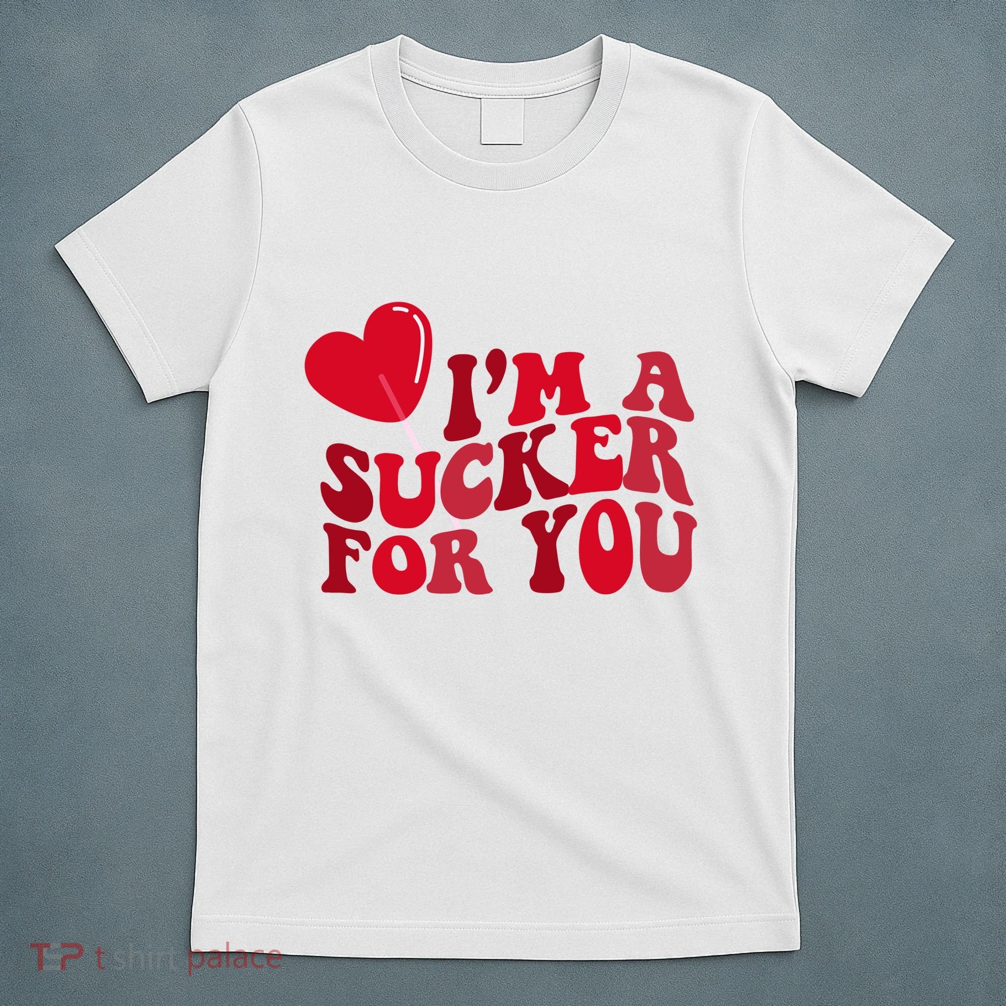 Im A Sucker For You Valentines Day Gift Retro T-Shirt