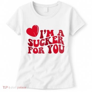 Im A Sucker For You Valentines Day Gift Retro Women's T-Shirt