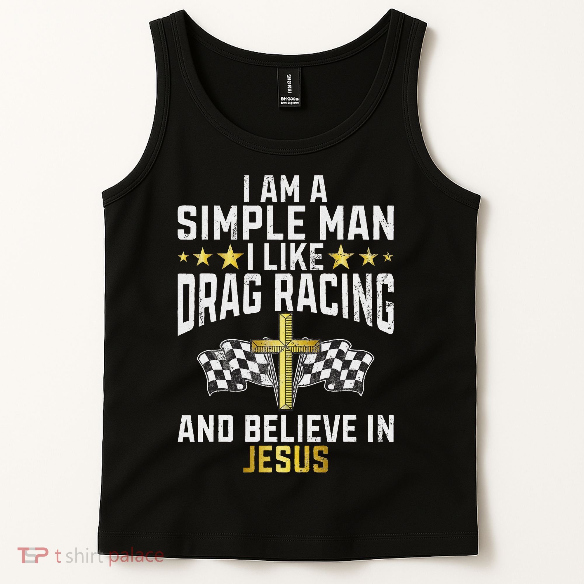 Im A Simple Man I Like Drag Racing And Jesus Drag Racing Tank Top