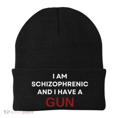 I Am Schizophrenic And I Have A Gun Beanie
