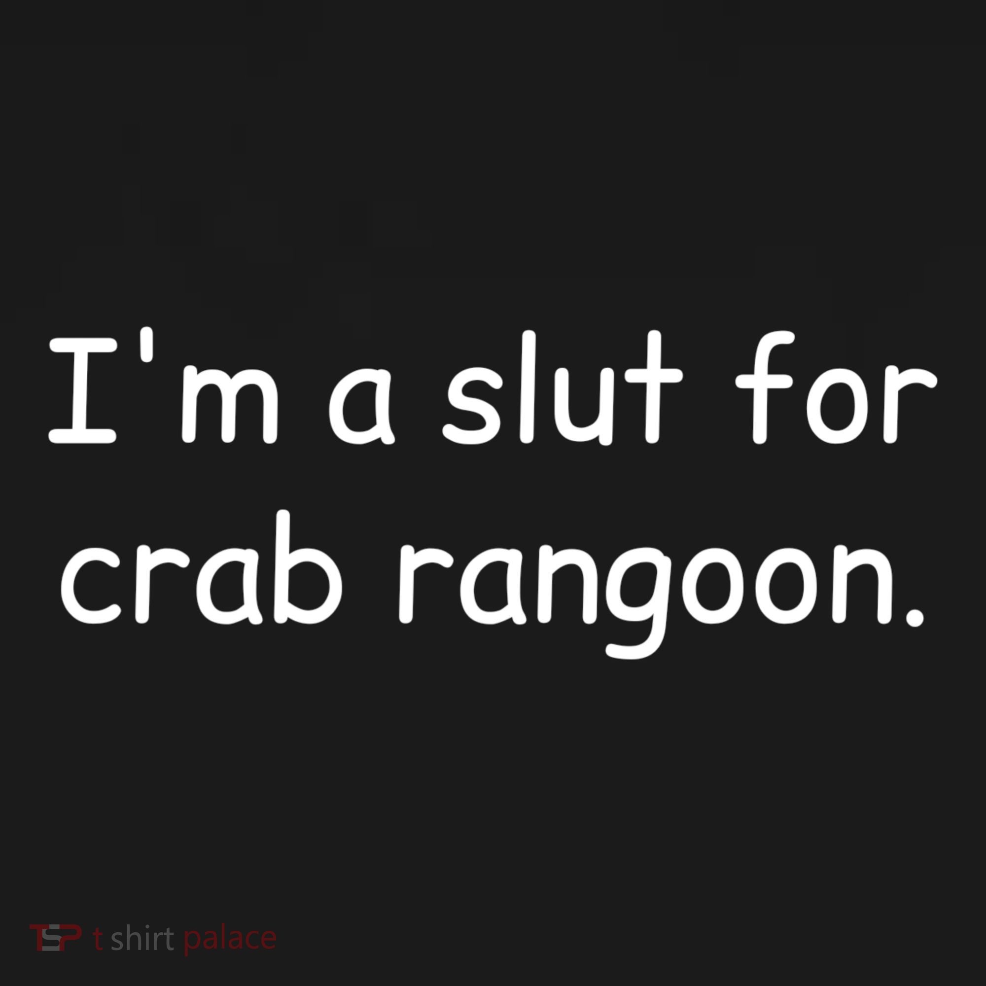 I’m A Slut For Crab Rangoon Funny Crab Rangoon Lover Women's Tank Top