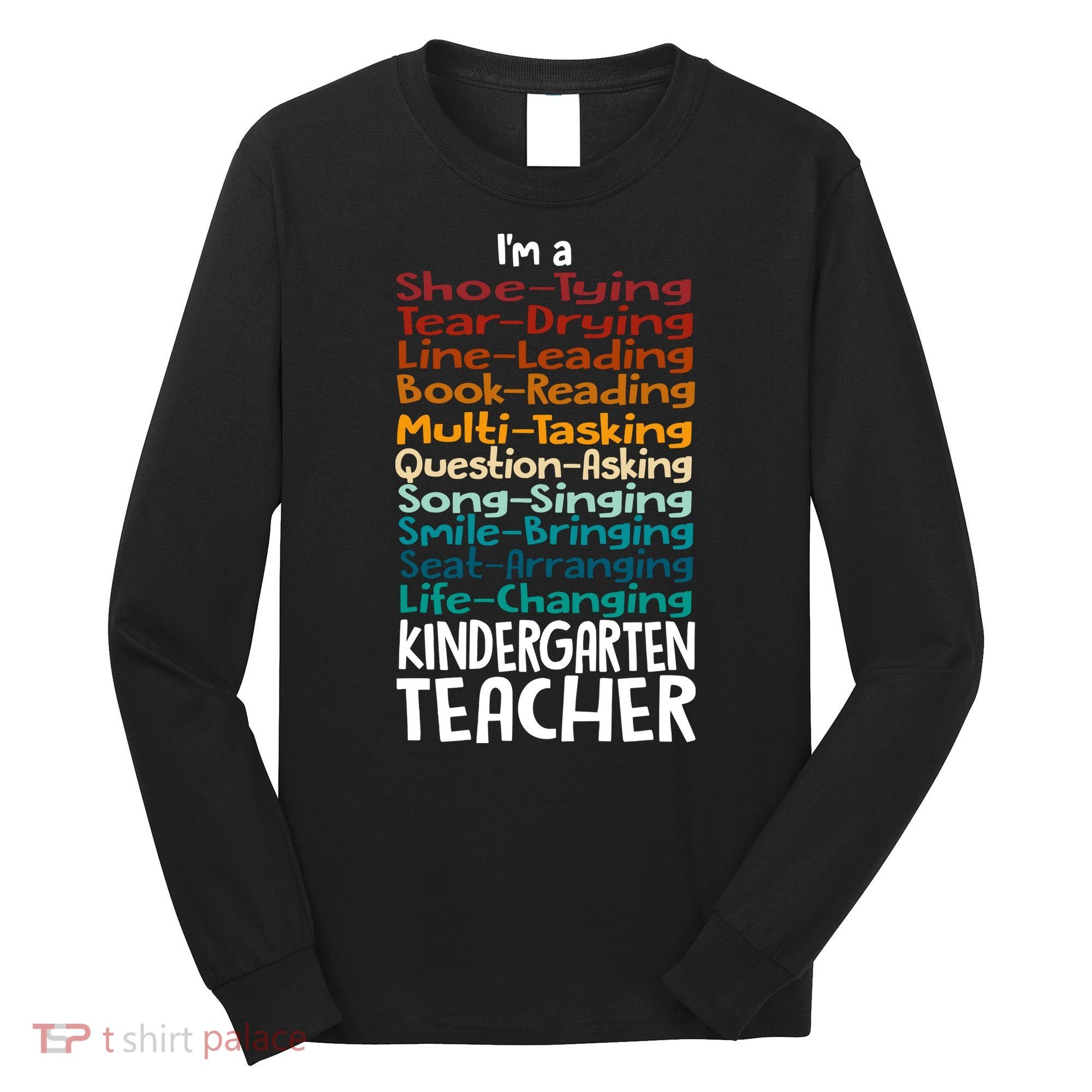 Im A Shoe Tying Tear Drying Line Leading Book Reading Kindergarten Teacher Long Sleeve Shirt