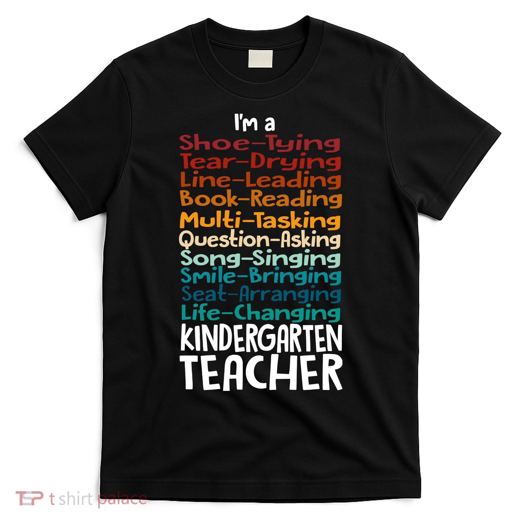 Im A Shoe Tying Tear Drying Line Leading Book Reading Kindergarten Teacher T-Shirt