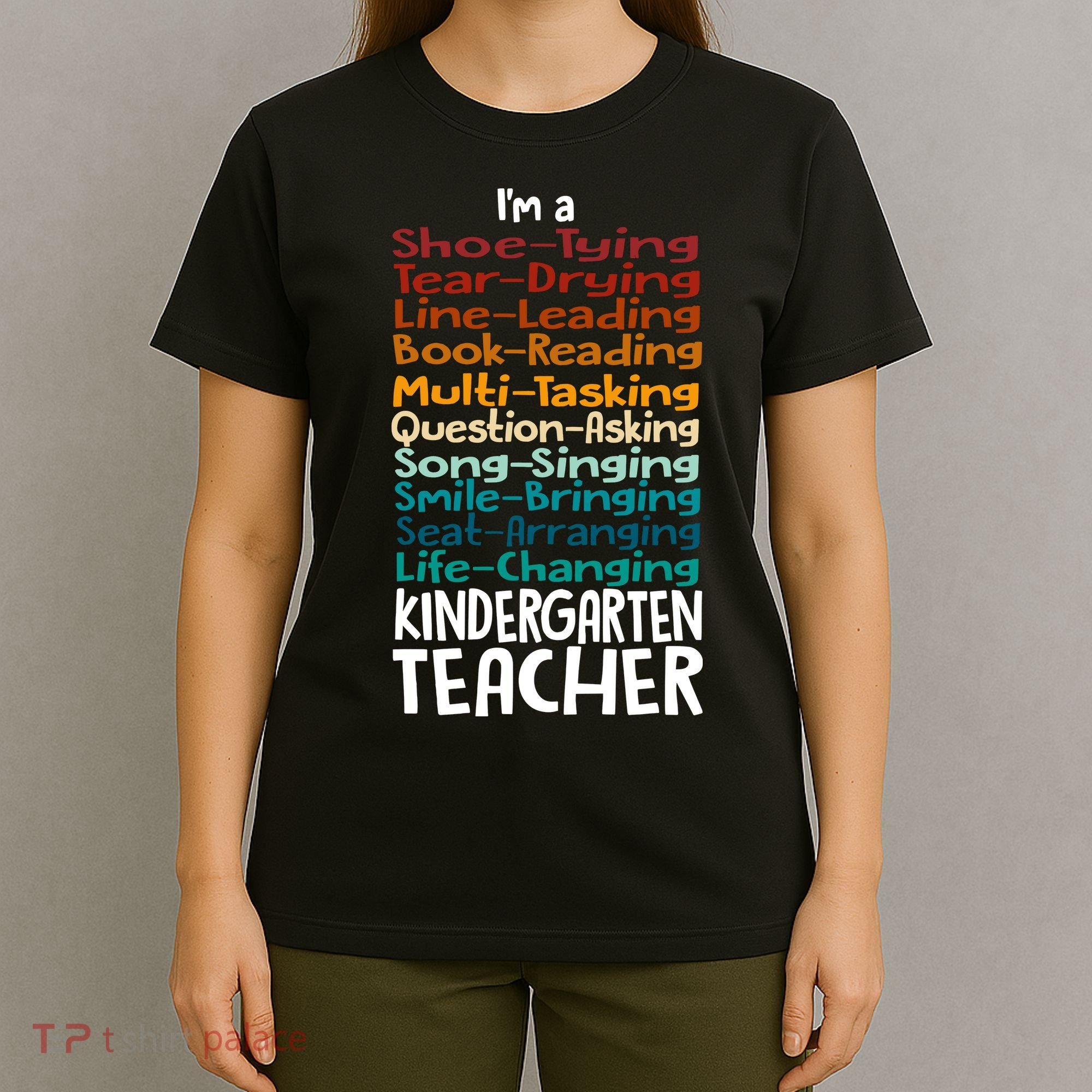 Im A Shoe Tying Tear Drying Line Leading Book Reading Kindergarten Teacher T-Shirt