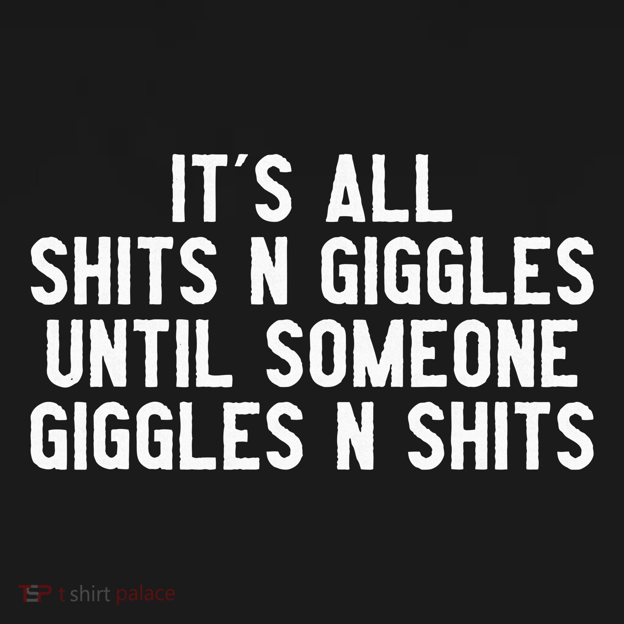 ItS All Shits And Giggles Until Someone Giggles And Shits Women's Hoodie