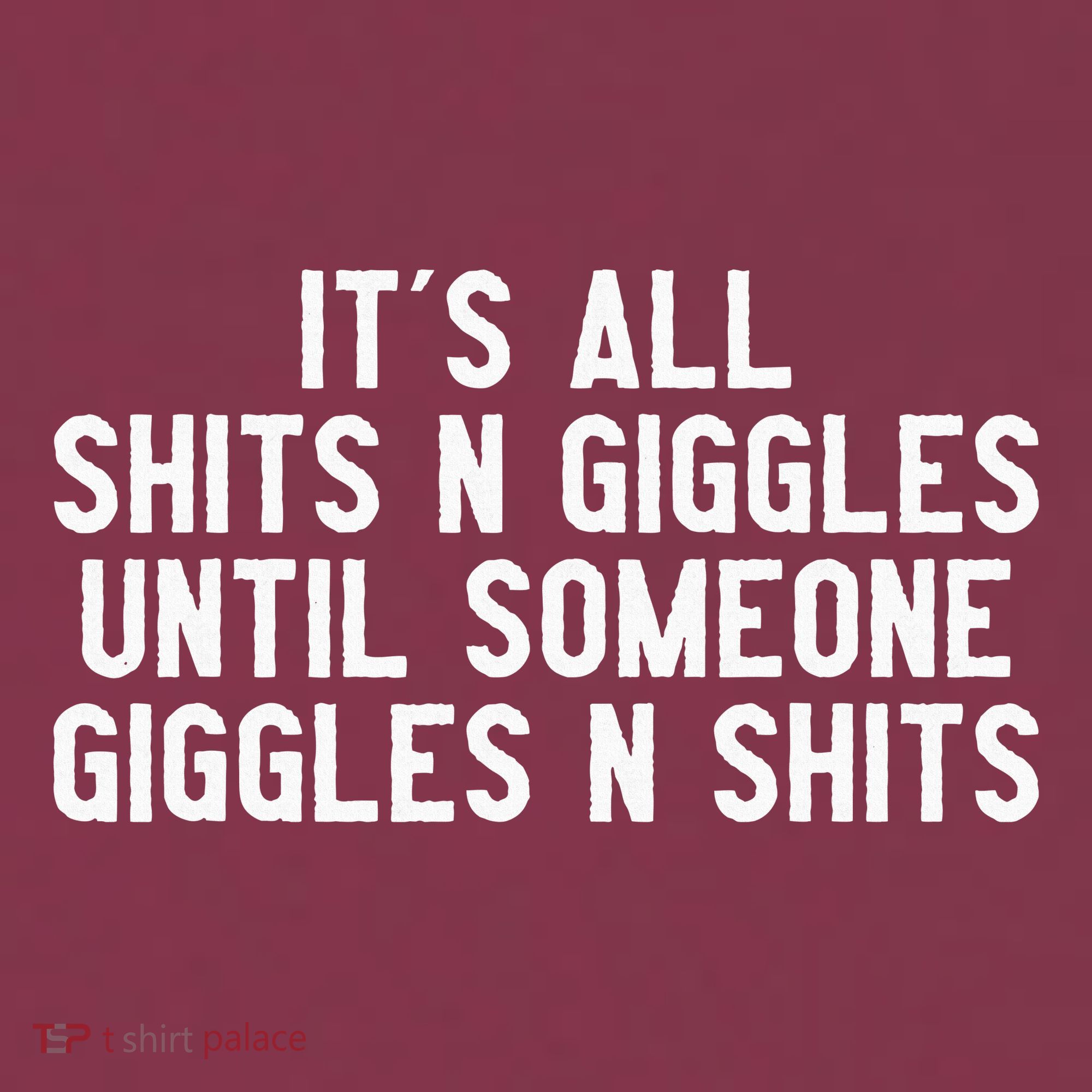 ItS All Shits And Giggles Until Someone Giggles And Shits 16oz Travel Tumbler