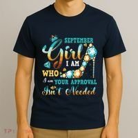 Im A September Girl Birthday Shirts I Am Who I Am Gifts T-Shirt thumb 3