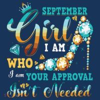Im A September Girl Birthday Shirts I Am Who I Am Gifts T-Shirt thumb 7