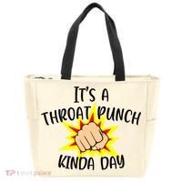 It's A Throat Punch Kinda Day Funny Punch Meme Gift Tote Bag thumb 0