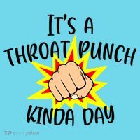 It's A Throat Punch Kinda Day Funny Punch Meme Gift Long Sleeve Shirt thumb 2