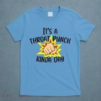 It's A Throat Punch Kinda Day Funny Punch Meme Gift T-Shirt thumb 4