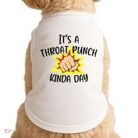 It's A Throat Punch Kinda Day Funny Punch Meme Gift Doggie Tank thumb 0