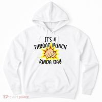It's A Throat Punch Kinda Day Funny Punch Meme Gift Hoodie thumb 0