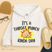 It's A Throat Punch Kinda Day Funny Punch Meme Gift Hoodie thumb 4