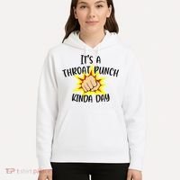 It's A Throat Punch Kinda Day Funny Punch Meme Gift Hoodie thumb 5