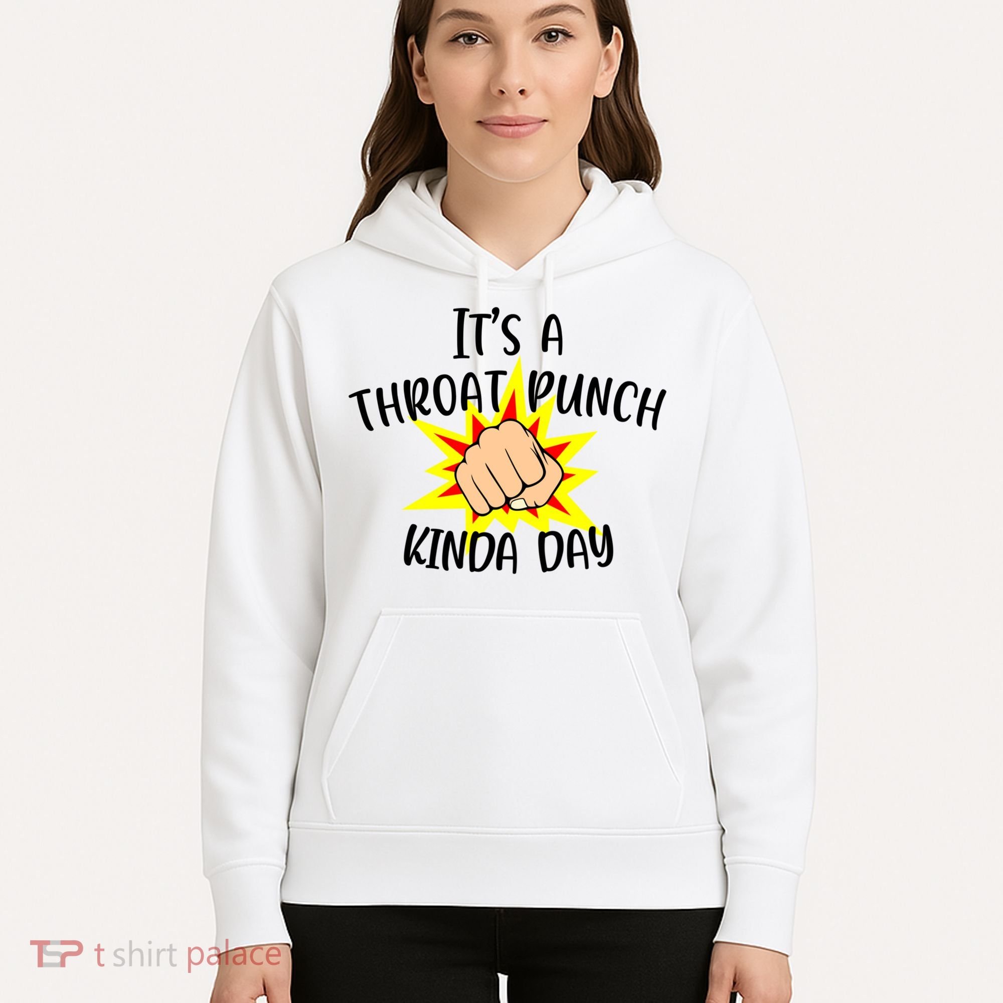 It's A Throat Punch Kinda Day Funny Punch Meme Gift Hoodie